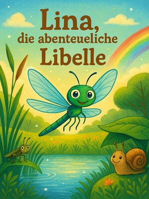cover image of Lina, die abenteuerliche Libelle
